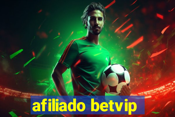 afiliado betvip